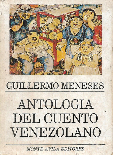 Antologia Del Cuento Venezolano Guillermo Meneses Yf