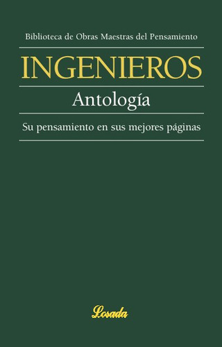 Antologia Su Pensamiento En Su - Ingenieros, Jose