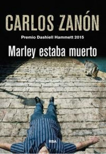 Marley Estaba Muerto * - Carlos Zanón
