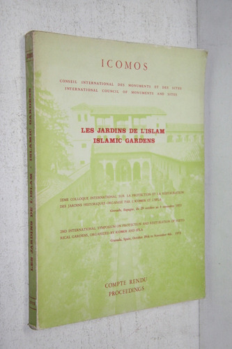 Les Jardins De L'islam - Icomos 1973