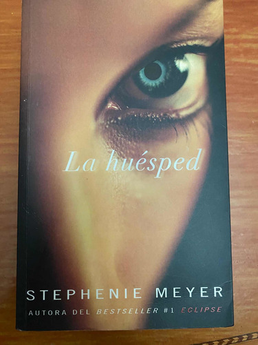 Libro La Huésped De Stephenie Meyer