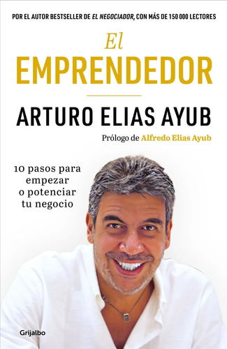 El Emprendedor, Arturo Ayub ( Libro Nuevo Y Original )