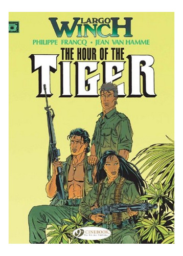 Largo Winch 4 - The Hour Of The Tiger - Jean Van Hamme. Eb9