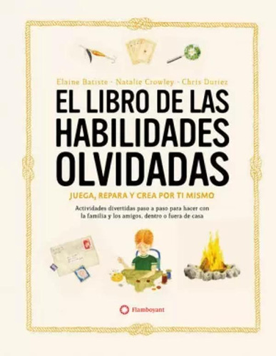 El Libro De Las Habilidades Olvidadas -  -(t.dura) - *