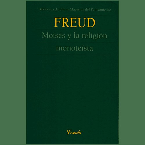 Libro Moises Y La Religion Monoteista De Sigmund Freud