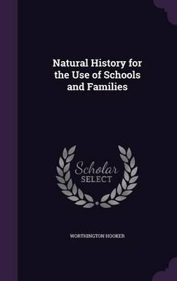 Libro Natural History For The Use Of Schools And Families...