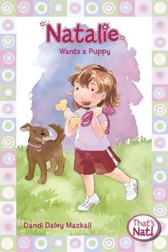 Natalie Wants A Puppy, De Dandi Daley Mackall. Editorial Zondervan, Tapa Blanda En Inglés