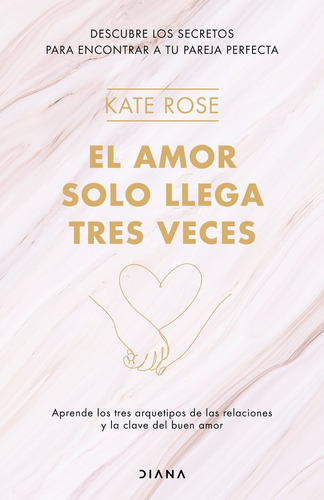 Libro El Amor Solo Llega Tres Veces