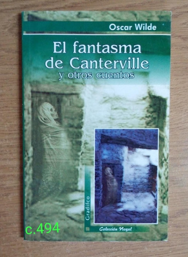 O. Wilde / El Fantasma De Canterville Y Otros Gradifco Nogal