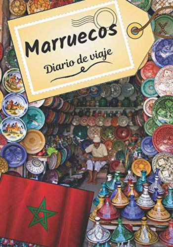 Marruecos Diario De Viaje: Cuaderno De Bitacora Para Contar