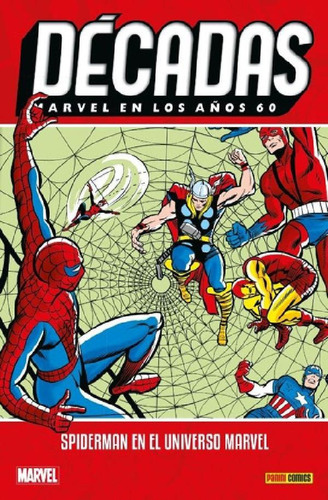 Libro - Decadas - Marvel En Los Años 60: Spiderman En El Un