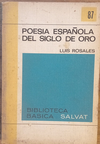 Poesía Española Del Siglo De Oro - Luis Rosales