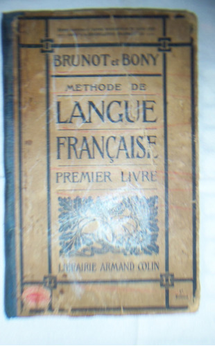 Libro Antiguo 1903 -methode De Langue Francais Premier Livre