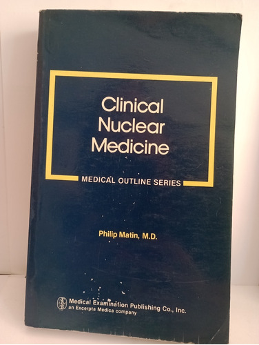 Clinical Nuclear Medicine Philip Matin