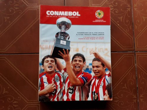 Revista Conmebol N°87 Paraguay Campeon U17 Cienciano Arsenal