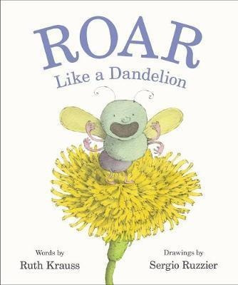 Libro Roar Like A Dandelion - Ruth Krauss