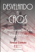 Comprar Desvelando El Caos - Aproximacion Facil A La Magia Del Caos: