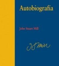 Autobiografia - Mill, John Stuart