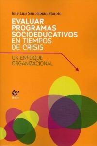 Libro Evaluar Programas Socioeducativos En Tiempos De Cri...