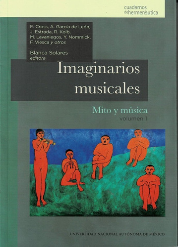 Imaginarios Musicales. Mito Y Música. Volumen 1