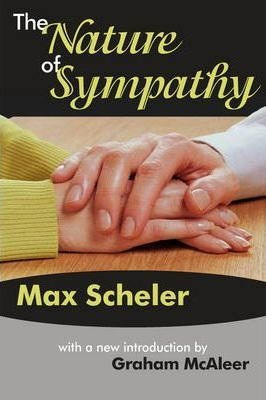 The Nature Of Sympathy - Max Scheler (paperback)