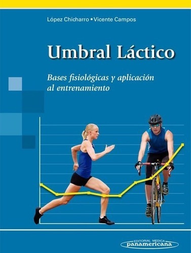 Libro Umbral Lactico. Bases Fisiologicas Y Aplicación Al En