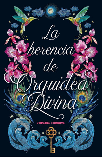 La Herencia De Orquídea Divina. Zoraida Córdova
