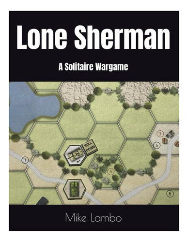 Libro: Lone Sherman: A Solitaire Wargame (mike Lambo Solita