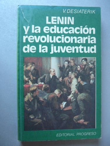 Lenin Y La Educación Revolucionaria De La Juventud- Desiater