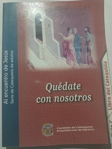 Libro Católico Quédate Con Nosotros Catequesis Catequista