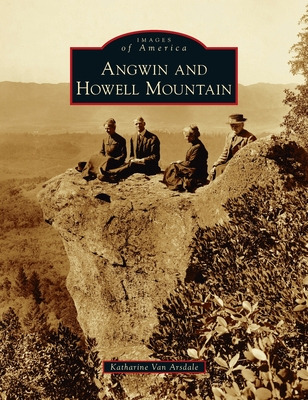 Libro Angwin And Howell Mountain - Arsdale, Katharine Van