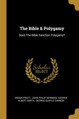 Libro The Bible & Polygamy: Does The Bible Sanction Polyg...