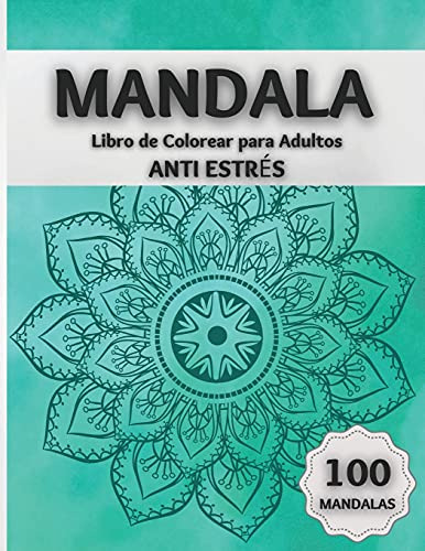 Mandala Libro De Colorear Para Adultos Anti Estres: Increibl