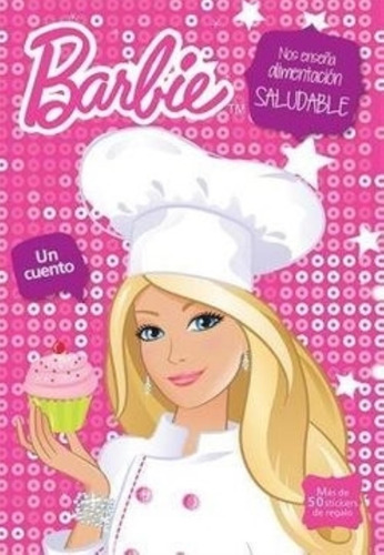 Barbie Nos Enseña Una Alimentacion Saludable