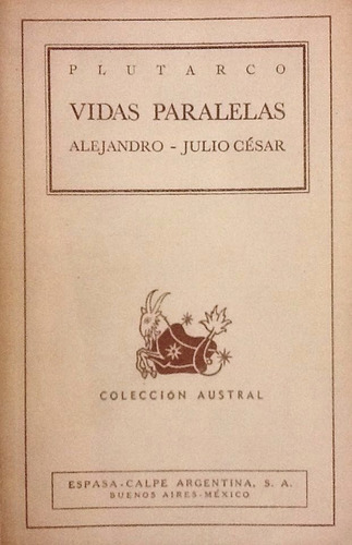 Vidas Paralelas: Alejandro / Julio César - Plutarco (Usado)