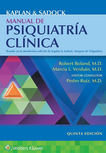 Kaplan y Sadock. Manual de psiquiatría clínica: No aplica, de Boland. Serie No aplica, vol. No aplica. Editorial WOLTERS KLUWER, tapa pasta blanda, edición 1 en español, 2023