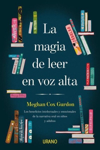 Libro La Magia De Leer En Voz Alta - Meghan Cox Gurdon - Los