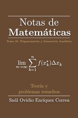 Notas De Matematicas Tomo Ii: Trigonometria Y Geometria Anal