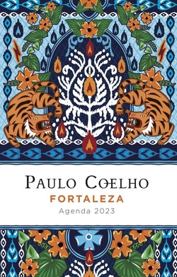 Libro Fortaleza Agenda Paulo Coelho 2023de Coelho Paulo