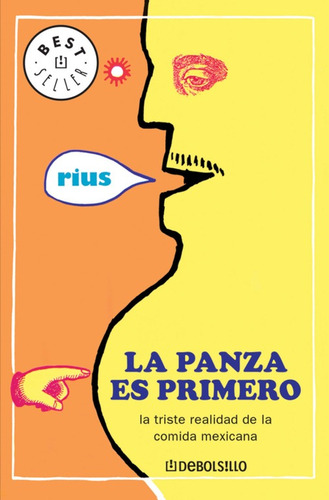 Colección Rius - La panza es primero, de Rius. Serie Colección Rius Editorial Debolsillo, tapa blanda en español, 2012