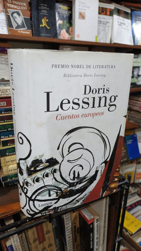 Doris Lessing - Cuentos Europeos - Tapa Dura