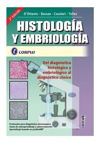 D'ottavio Histologia Y Embriologia 2º Ed Corpus !