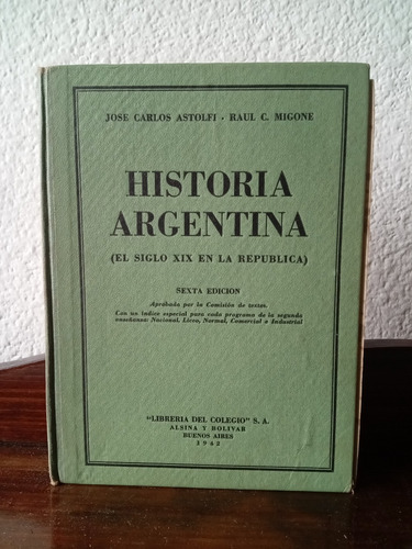 Historia Argentina. El Siglo Xix En La República - 1942