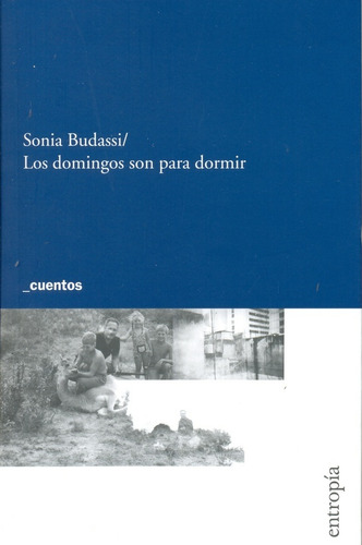 Los Domingos Son Para Dormir - Sonia Budassi