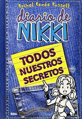 Diario De Nikki: Todos Nuestros Secretos Molino