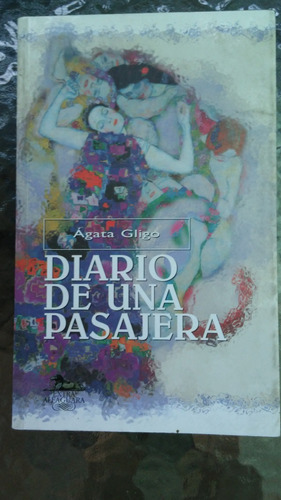 Diario De Una Pasajera ( Ágata Gligo)