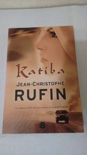 Katiba De Jean Christophe Rufin - Ediciones B (usado)