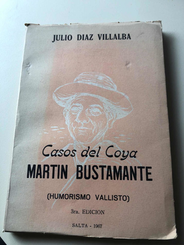Casos Del Coya Martin Bustamante Humorismo Vallisto Tercera 