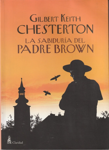 La Sabiduría Del Padre Brown. G.k. Chesterton