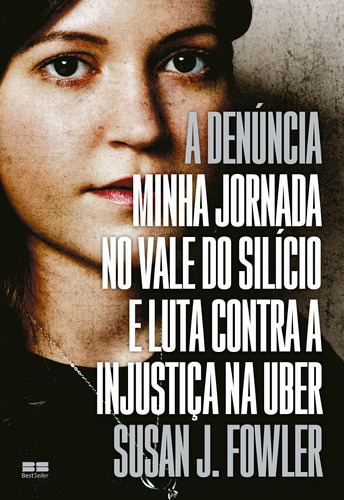 Livro A Denúncia: Minha Jornada No Vale Do Silício E Luta Co